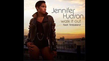 *2014* Jennifer Hudson ft. Timbaland - Walk it out