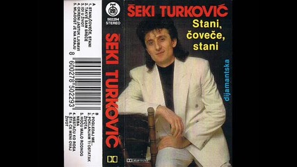 Seki Turkovic - Idi U Zivot