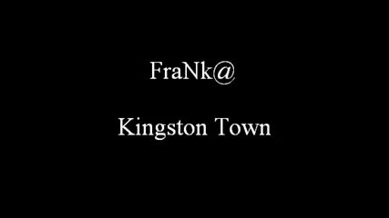 Franka - Kingston Town