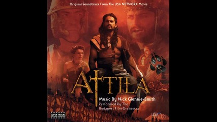 Атила - вождът на хуните * целият саундтрак (2001) Attila - the hun * full original soundtrack ost