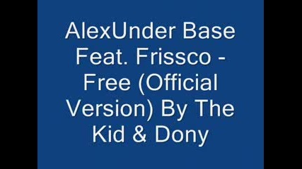 Alexunder Base Feat Frissco - Free 