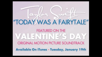 Taylor Swift - Today Was A Fairytale 