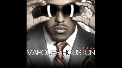 [за първи път в сайта] Marques Houston - Do It Well