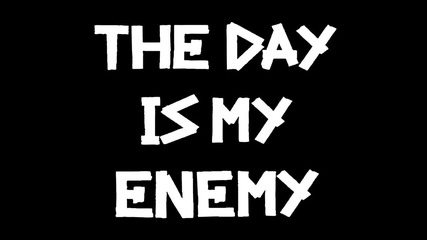The Prodigy - The Day Is My Enemy