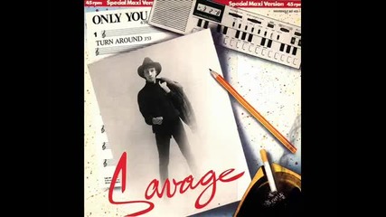 Savage - Only You Remix 2007