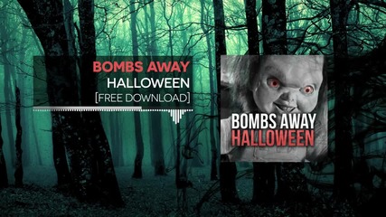 Bombs Away - Halloween