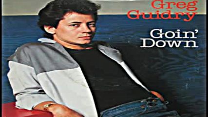 Greg Guidry - Goin` Down 1981