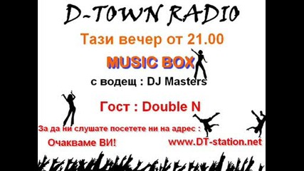 Interview with Double N (d - Town Radio, Music Box with Dj Masters)