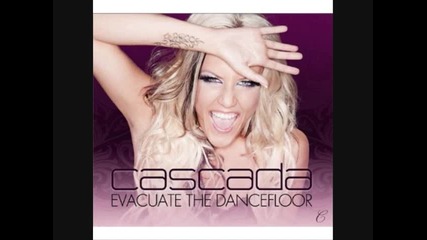 Cascada - Evacuate The Dancefloor