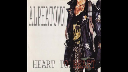 Alphatown - Heart to Heart 