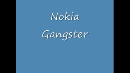 Nokia Gangster