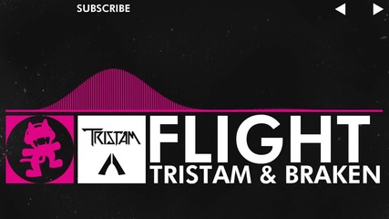 [drumstep] - Tristam & Braken - Flight [monstercat Release]