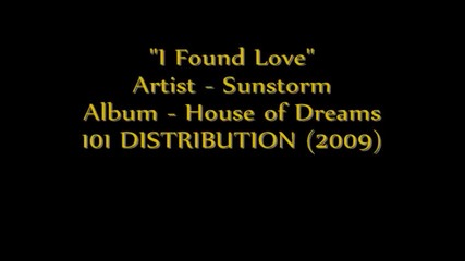 Sunstorm - I Found Love