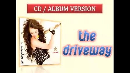 03 The Driveway - Miley Cyrus [ Full Album Version Hq ]
