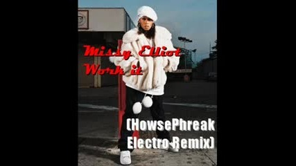 Missy Elliot - Work It (house - Remix)