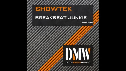Showtek - Breakbeat Junkie