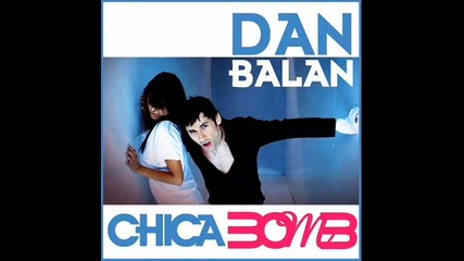 Dan Balan - Chica Bomb