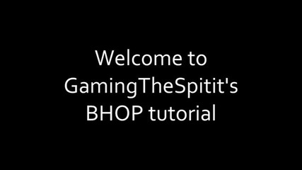 cs 1.6 How to bunny hop Tutorial