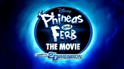 Phineas and Ferb The Movie Across the 2nd Dimension Trailer
