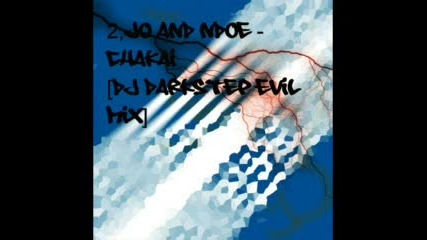 2, Jo& Ndoe - Chakai [dj Darkstep East Mix