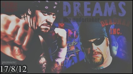Mv | The Undertaker - Dreams [2012] | R3d 3vil Production