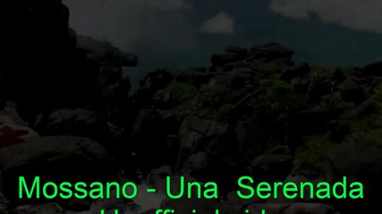 Премиера! + Превод Mossano - Una serenada 2012 ( Unofficial Full Hd Video )