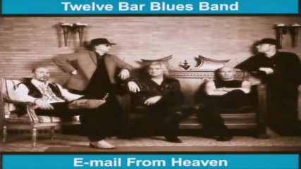 Twelve Bar Blues Band - You Gonna Need My Help Someday