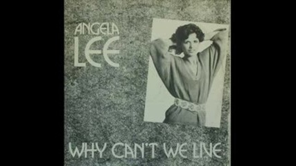 Angela Lee - Why Can't We Live ( Club Mix ) 1985