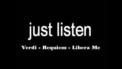 Giuseppe Verdi Requiem Libera Me