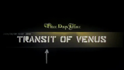 Three Days Grace - Transit Of Venus #2