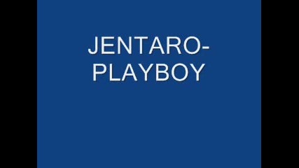 Jentaro - Playboy