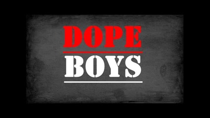 Dope Boys - На ти 20