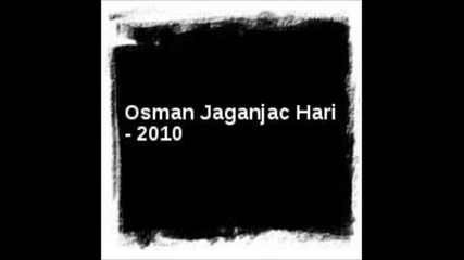 Osman Jaganjac Hari - Ostavi Me Ostavi
