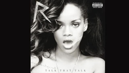 Rihanna - Red Lipstick - (talk That Talk Deluxe Version) Slow