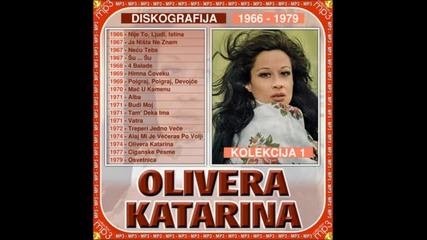 Olivera Katarina - Budi Mi Dobar