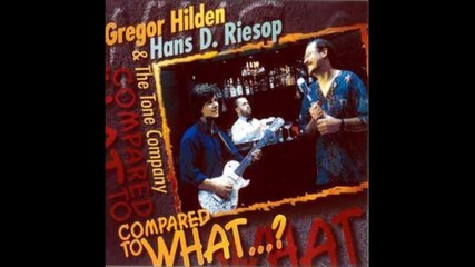 Gregor Hilden & Hans D. Riesop - The Blues Is Still Around