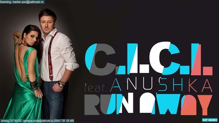 C.i.c.i feat. Anushka - Run Away (official Single)