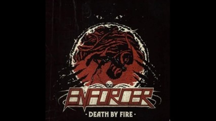 Enforcer - Mesmerized By Fire [new Track 2012]