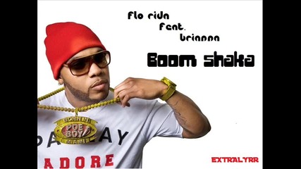 Flo Rida feat. Brianna - Boom Shaka (new Song 2010) 