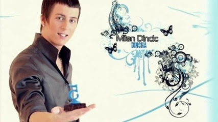 Milan Dincic Dinca - Volim da te volim 2010