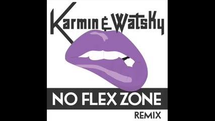 *2014* Karmin & Watsky - No flex zone ( Remix )