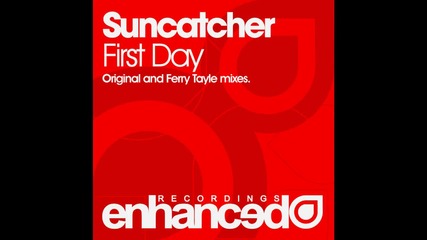 Suncatcher - First Day ( Original Mix )