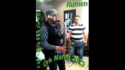 1.ork.mania - Rumen - Civtelika.by.dj.otrovata.2013