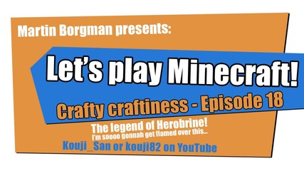 Minecraft, Crafty craftiness 18 - The Legend of Herobrine