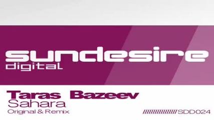Taras Bazev - Sahara original mix