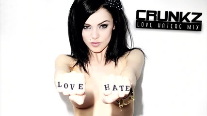 Electro House 2013 - Love Haters Mix - by Crunkz