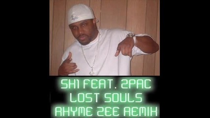 2pac Feat. Sk1 - Lost Souls (rhyme Zee Remix)