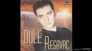Dule Resavac - Devet planina - (Audio 2000)