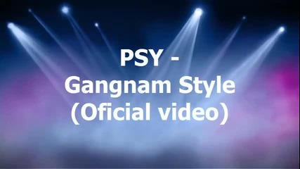 Psy-gangnam Style (oficial video)
