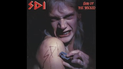 S.d.i. - Coming Again , Sign Of The Wicked 